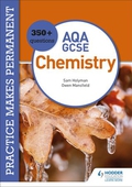 Practice makes permanent: 350+ questions for AQA GCSE Chemistry