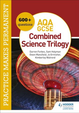 Practice makes permanent: 600+ questions for AQA GCSE Combined Science Trilogy (ebok) av Jo Ormisher