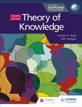 Theory of Knowledge for the IB Diploma Fourth Edition (ebok) av Carolyn P. Henly