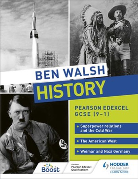 Ben Walsh History: Pearson Edexcel GCSE (9-1): Superpower relations and the Cold War, The American West and Weimar and Nazi Germany (ebok) av Ben Walsh