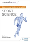My Revision Notes: Cambridge National Level 1/2 Sport Science