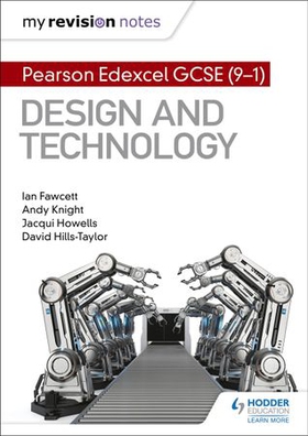 My Revision Notes: Pearson Edexcel GCSE (9-1) Design and Technology (ebok) av Ian Fawcett