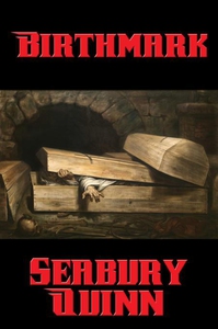 Birthmark (e-bok) av Seabury Quinn