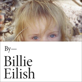 Billie Eilish - In Her Own Words (lydbok) av Billie Eilish