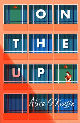 On The Up - The perfect read for parents (ebok) av Alice O'Keeffe