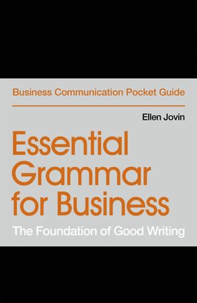 Essential Grammar for Business - The Foundation of Good Writing (ebok) av Ellen Jovin