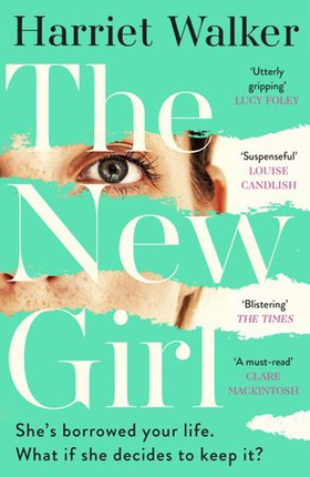 The New Girl - A gripping debut of female friendship and rivalry (ebok) av Harriet Walker