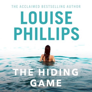 The Hiding Game (lydbok) av Louise Phillips