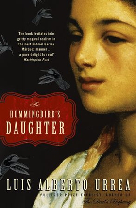The Hummingbird's Daughter (ebok) av Luis Alberto Urrea