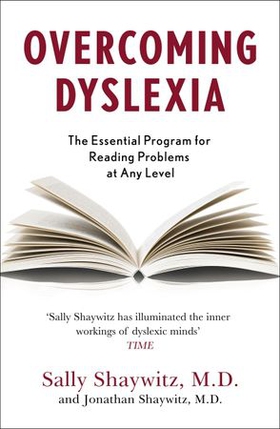 Overcoming Dyslexia - Second Edition, Completely Revised and Updated (ebok) av Sally E. Shaywitz