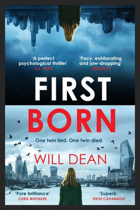 First Born - Fast-paced and full of twists and turns, this is edge-of-your-seat reading (ebok) av Will Dean