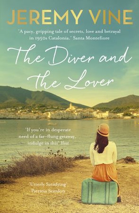 The Diver and The Lover - A novel of love and the unbreakable bond between sisters (ebok) av Jeremy Vine