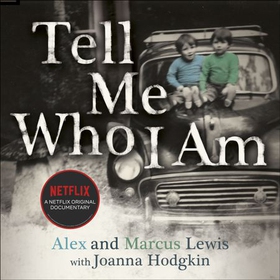 Tell Me Who I Am:  The Story Behind the Netflix Documentary