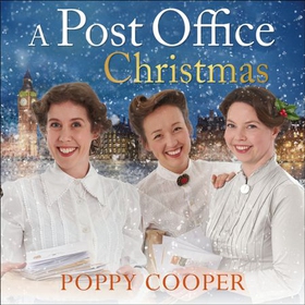A Post Office Christmas - Book Two in a lively, uplifting new WW1 saga series (lydbok) av Poppy Cooper