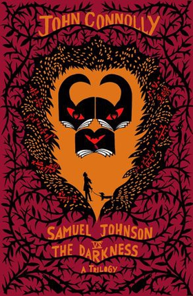 Samuel Johnson vs the Darkness Trilogy - The Gates, The Infernals, The Creeps (ebok) av John Connolly