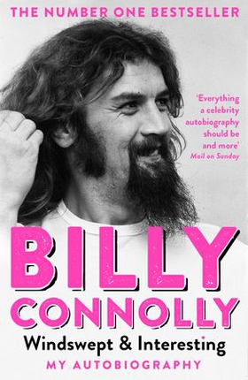 Windswept & Interesting - My Autobiography (ebok) av Billy Connolly