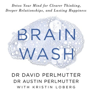 Brain Wash (lydbok) av David Perlmutter