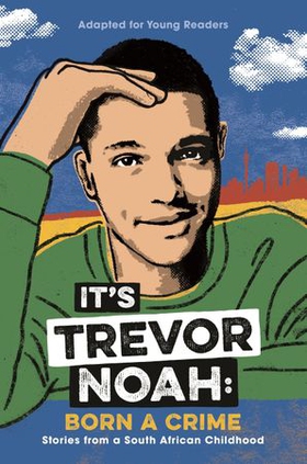 It's Trevor Noah: Born a Crime - (YA edition) (ebok) av Ukjent