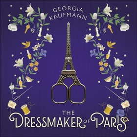 The Dressmaker of Paris by Georgia Kaufmann