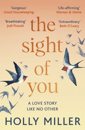 The Sight of You - An unforgettable love story and Richard & Judy Book Club pick (ebok) av Holly Miller