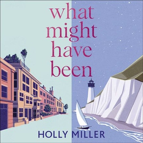 What Might Have Been - the stunning novel from the bestselling author of The Sight of You (lydbok) av Holly Miller
