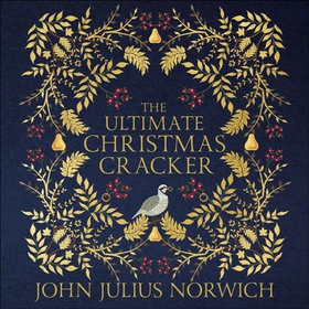 The Ultimate Christmas Cracker (lydbok) av John Julius Norwich