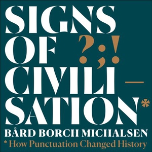 Signs of Civilisation (lydbok) av Bård Borch