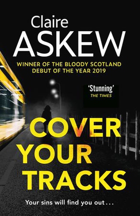 Cover Your Tracks - From the Shortlisted CWA Gold Dagger Author (ebok) av Claire Askew