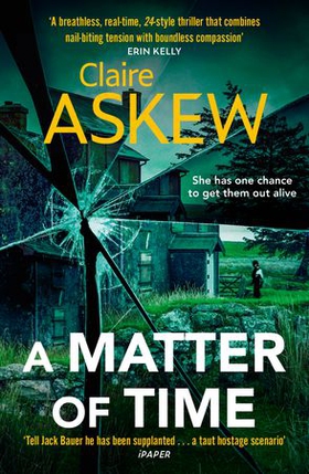 A Matter of Time - The tense and thrilling hostage thriller, nominated for the McIlvanney Prize (ebok) av Claire Askew