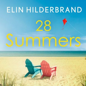 28 Summers - Escape with the perfect sweeping love story for summer 2021 (lydbok) av Elin Hilderbrand