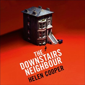 The Downstairs Neighbour - The totally addictive psychological suspense thriller with a shocking twist (lydbok) av Helen Cooper
