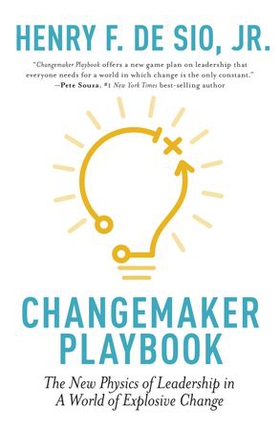 Changemaker Playbook - The New Physics of Leadership in a World of Explosive Change (ebok) av Henry De Sio