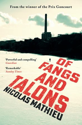 Of Fangs and Talons (ebok) av Nicolas Mathieu