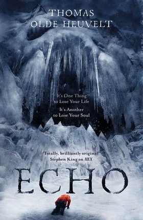 Echo - From the Author of HEX (ebok) av Thomas Olde Heuvelt
