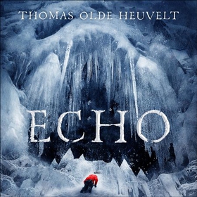 Echo - From the Author of HEX (lydbok) av Thomas Olde Heuvelt