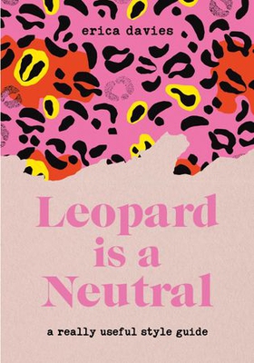 Leopard is a Neutral - A Really Useful Style Guide (ebok) av Ukjent