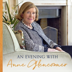 An Evening with Anne Glenconner - In conversation with the remarkable Lady in Waiting (lydbok) av Anne Glenconner