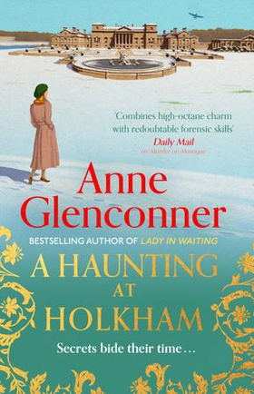 A Haunting at Holkham - from the author of the Sunday Times bestseller Whatever Next? (ebok) av Anne Glenconner
