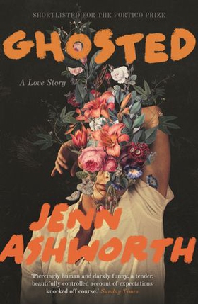 Ghosted - A Love Story (ebok) av Jenn Ashworth