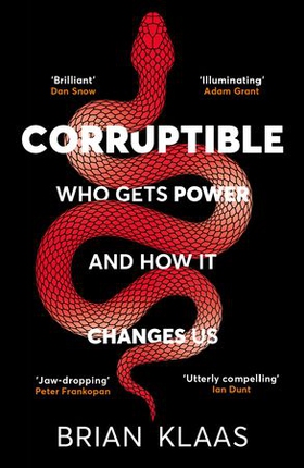 Corruptible - Who Gets Power and How it Changes Us (ebok) av Ukjent