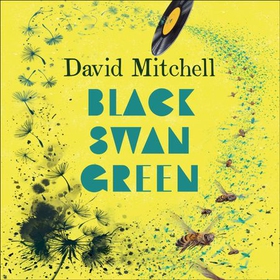 Black Swan Green - Longlisted for the Booker Prize (lydbok) av David Mitchell