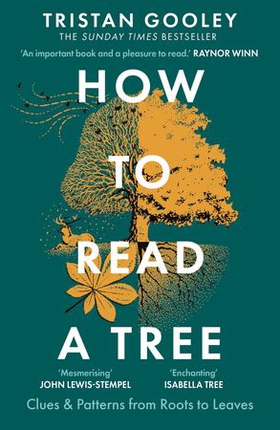 How to Read a Tree - The Sunday Times Bestseller (ebok) av Tristan Gooley