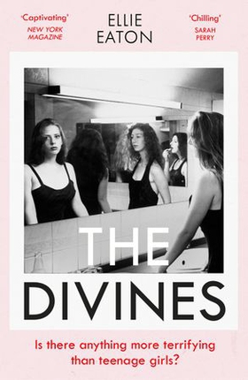 The Divines - A razor-sharp, perfectly twisted debut (ebok) av Ellie Eaton