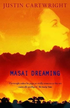 Masai Dreaming (ebok) av Justin Cartwright