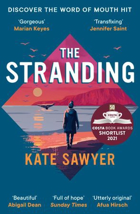 The Stranding - AS SEEN ON BBC2'S BEHIND THE COVERS WITH SARA COX (ebok) av Kate Sawyer