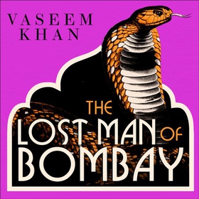 The Lost Man of Bombay - The Malabar House Series, Book 3 (lydbok) av Vaseem Khan