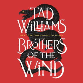 Brothers of the Wind - A Last King of Osten Ard Story (lydbok) av Tad Williams