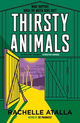 Thirsty Animals - Compelling and original - the book you can't put down (ebok) av Rachelle Atalla