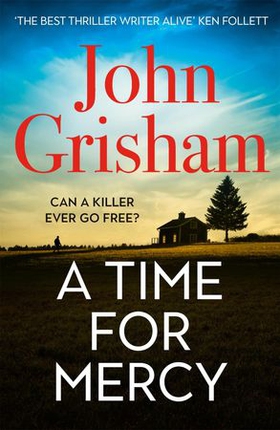 A Time for Mercy - John Grisham's No. 1 Bestseller (ebok) av John Grisham