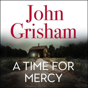 A Time for Mercy (lydbok) av John Grisham